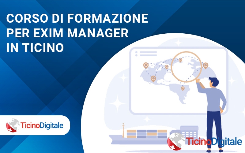 Corso di Formazione per EXIM Manager in Ticino